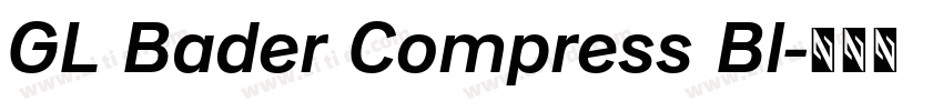 GL Bader Compress Bl字体转换